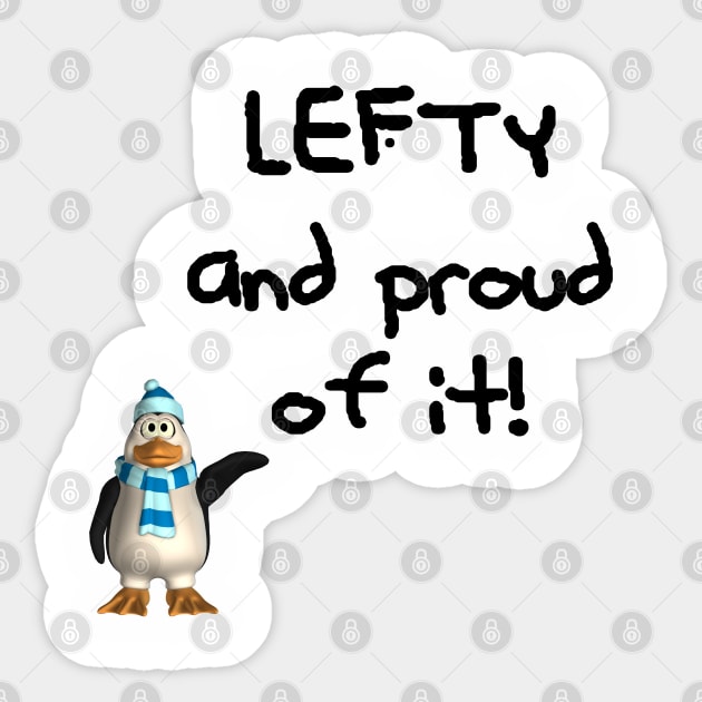 Lefty and proud of it! Left handed penguin Sticker by Made the Cut